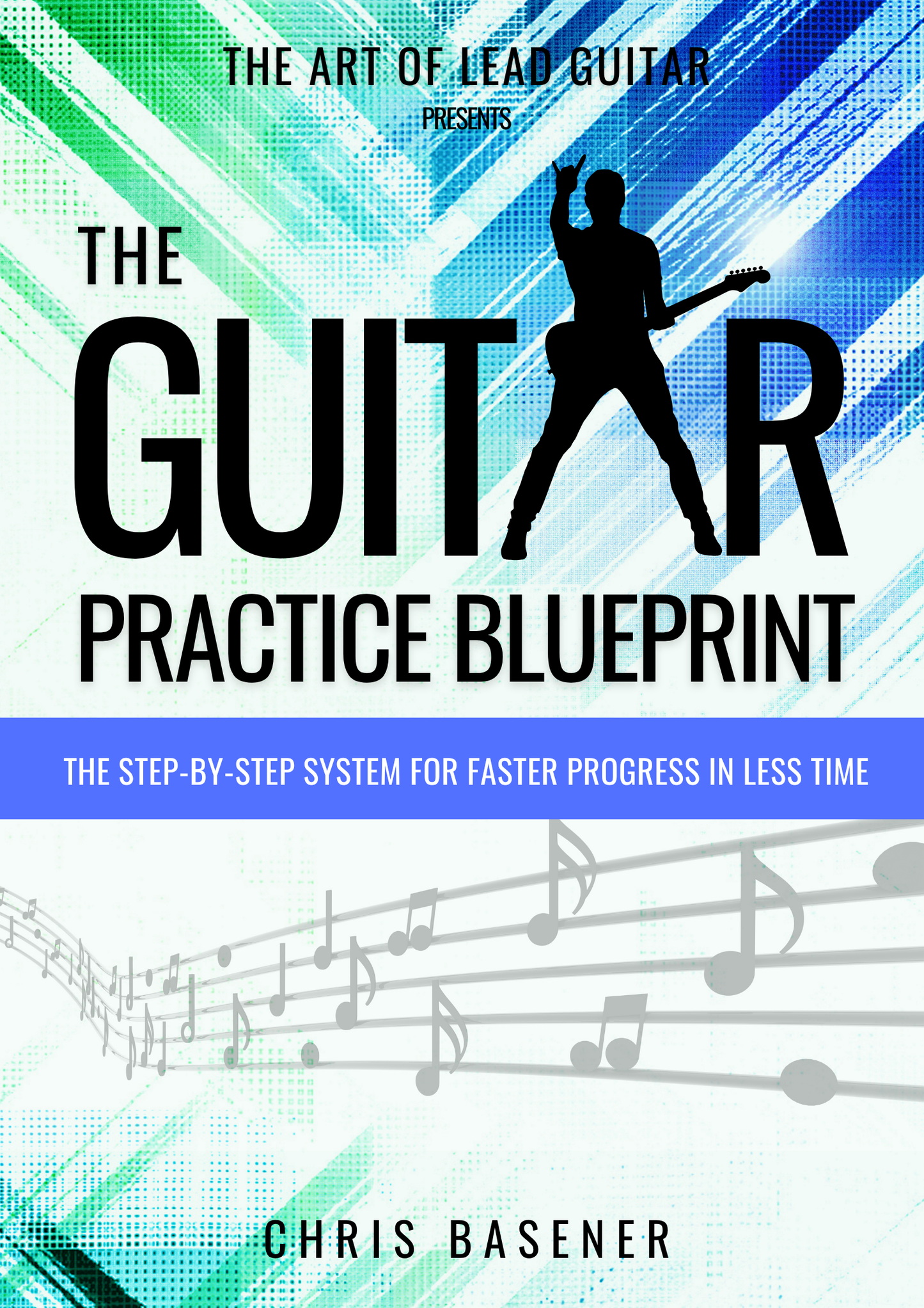 The Guitar Practice Blueprint & Planner